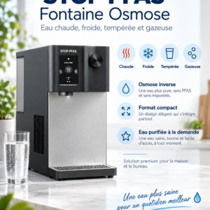 Fontaine Osmose STOP-PFAS – eau chaude froide tempérée et gazeuse